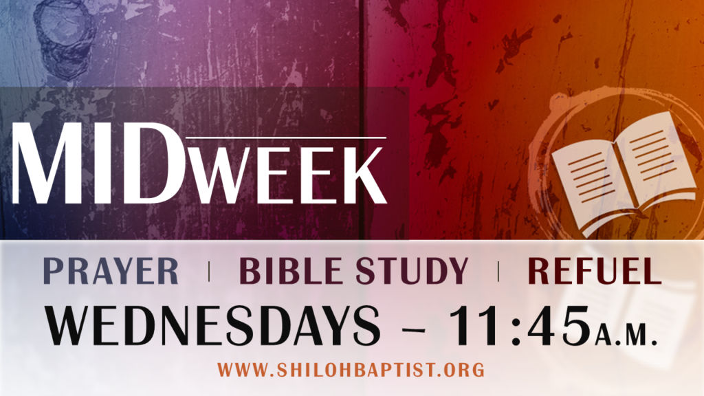 Mid Week Bible Study   SHILOH MOBILE